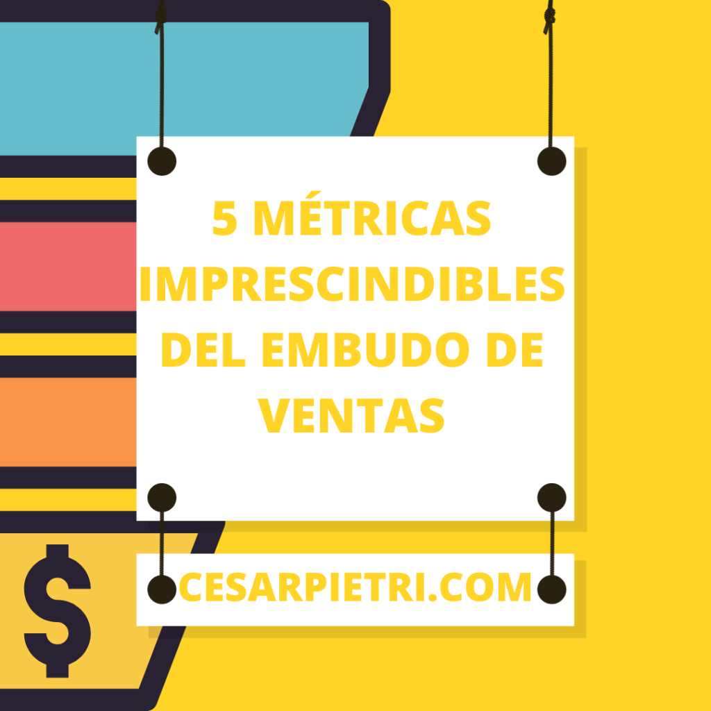 5 Métricas imprescindibles del embudo de ventas